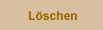 loeschen